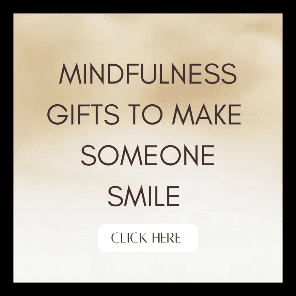mindfulness gifts to make someone smile